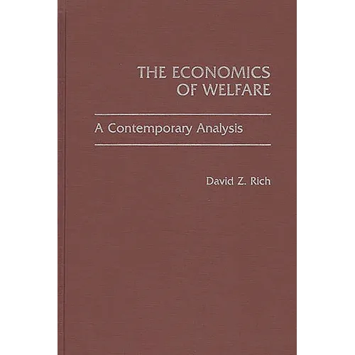 The Economics of Welfare: A Contemporary Analysis - Hardcover