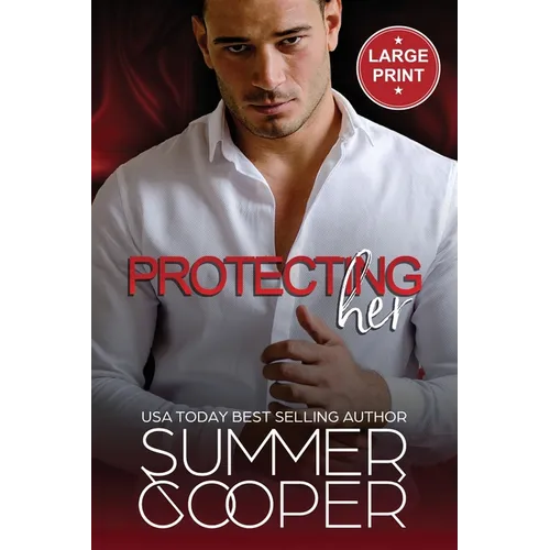 Protecting Her: A Billionaire Contemporary Romance (Large Print) - Paperback