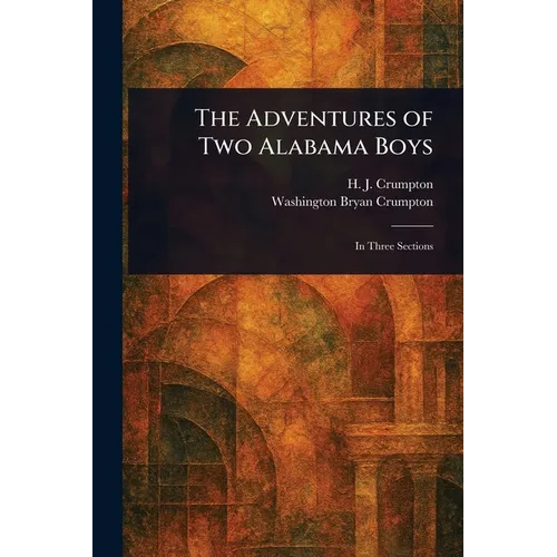 The Adventures of Two Alabama Boys - Paperback