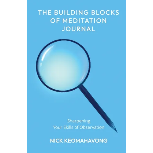 The Building Blocks of Meditation Journal - Paperback