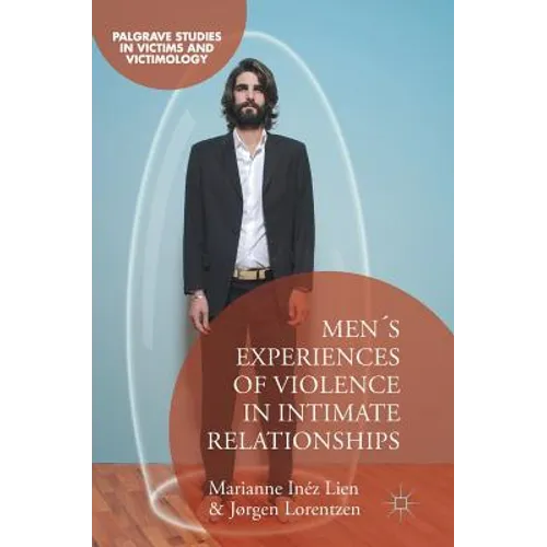 Men's Experiences of Violence in Intimate Relationships - Hardcover