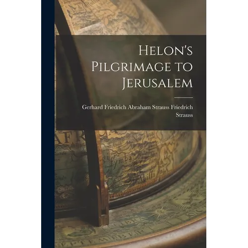 Helon's Pilgrimage to Jerusalem - Paperback