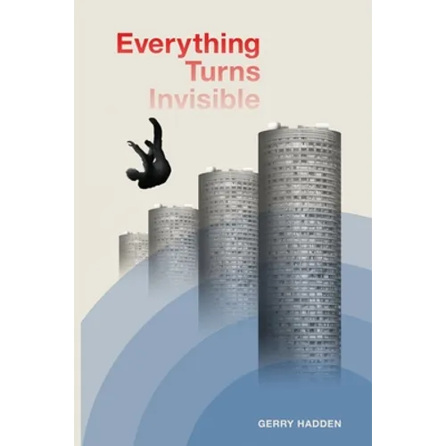 Everything Turns Invisible - Paperback