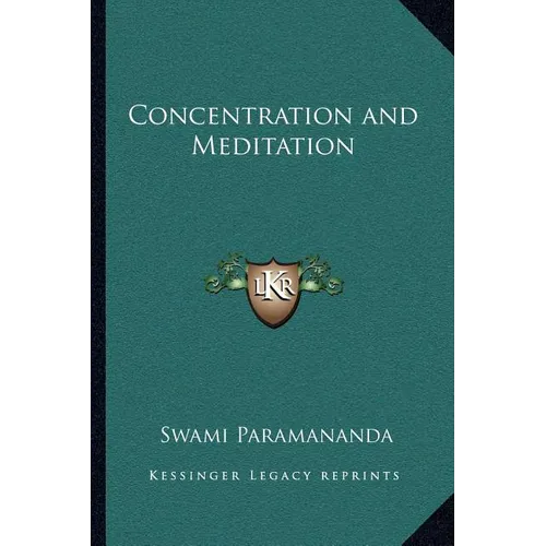 Concentration and Meditation - Paperback