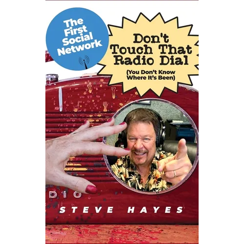 Don't Touch That Radio Dial: (You Don't Know Where It's Been)