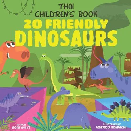 Thai Children's Book: 20 Friendly Dinosaurs - Paperback