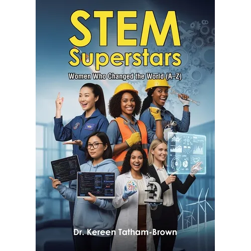Stem Superstars: Women Who Changed the World (A-Z)