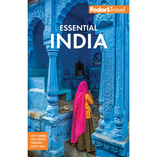 Fodor's Essential India: With Delhi, Rajasthan, Mumbai & Kerala