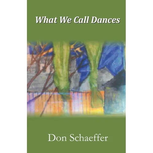 What We Call Dances - Paperback
