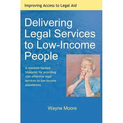 Delivering Legal Services to Low-Income People - Paperback