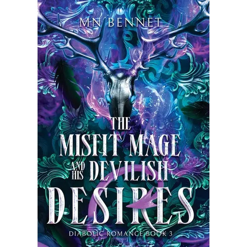The Misfit Mage and His Devilish Desires - Hardcover
