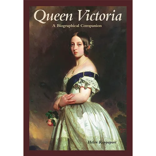Queen Victoria: A Biographical Companion - Hardcover