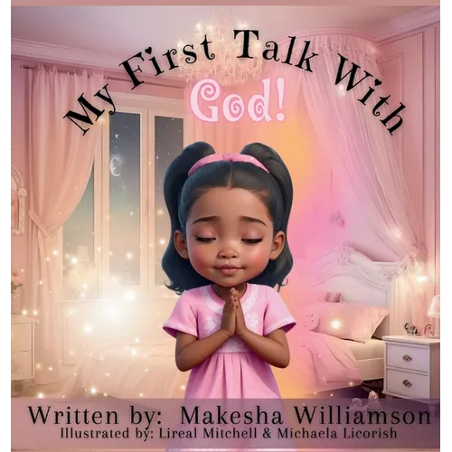 My First Talk with God!: Book 1 - A Journey of Life Series - Hardcover
