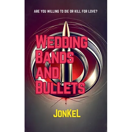 Wedding Bands and Bullets - Paperback
