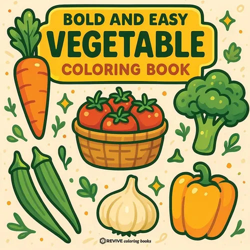 Bold & Easy Vegetable Coloring Book: Fun & Relaxing Stress Relief Coloring - Paperback