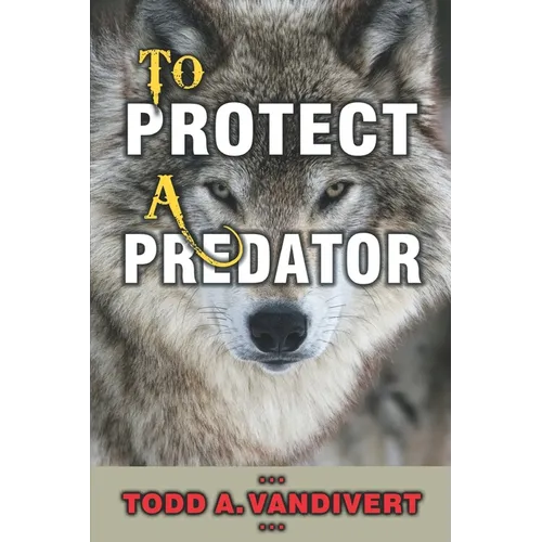To Protect a Predator - Paperback