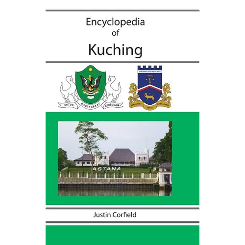 Encyclopedia of Kuching - Hardcover