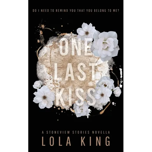 One Last Kiss: A Stoneview Stories Novella - Paperback