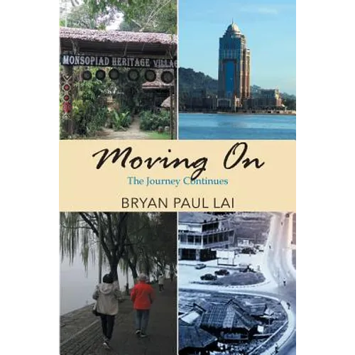 Moving On: The Journey Continues - Paperback
