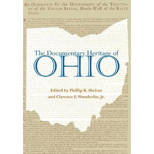 The Documentary Heritage Of Ohio - Paperback
