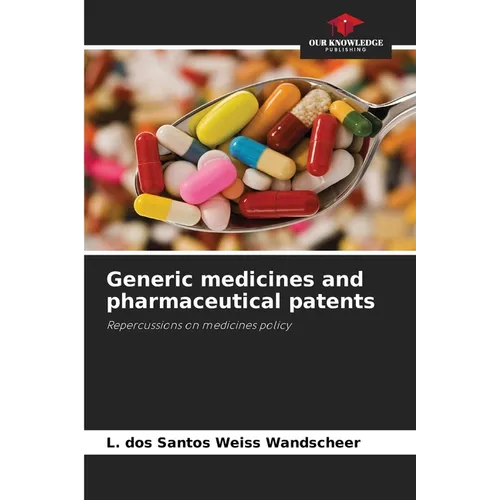 Generic medicines and pharmaceutical patents - Paperback