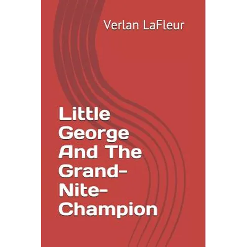 Little George And The Grand-Nite-Champion - Paperback