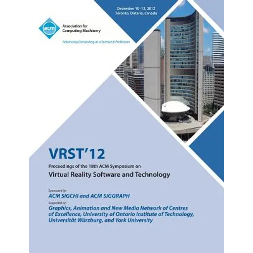 Vrst12 Proceedings of the 18th ACM Symposium on Virtual Reality Software and Technology