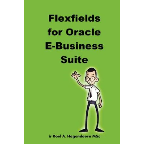 Flexfields for Oracle E-Business Suite - Paperback