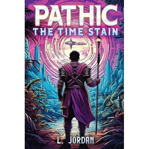 Pathic: The Time Stain - Paperback