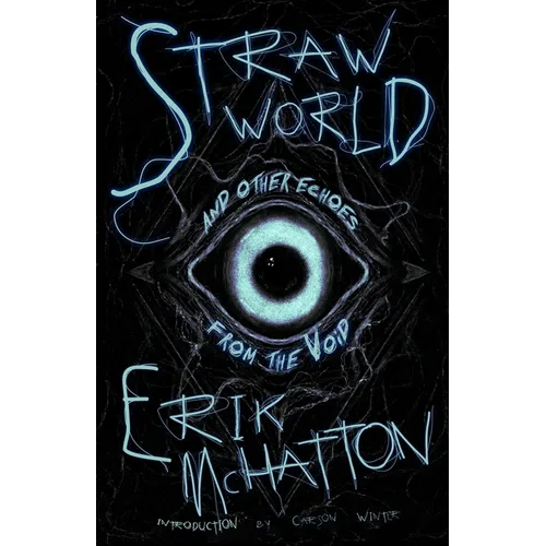Straw World and Other Echoes from the Void - Paperback