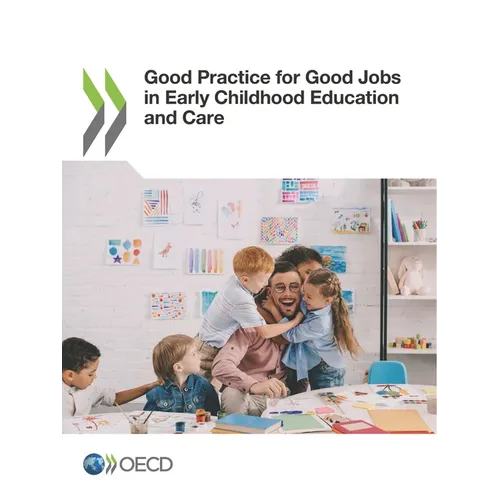 Good Practice for Good Jobs in Early Childhood Education and Care - Paperback