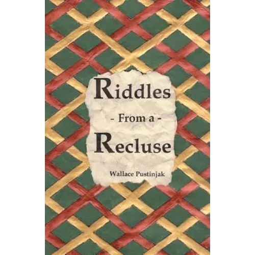 Riddles From a Recluse