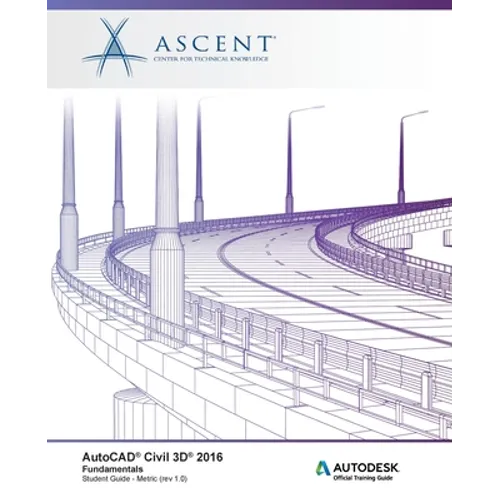 AutoCAD Civil 3D 2016: Fundamentals - Metric: Autodesk Official Training Guide (AOTG) - Paperback