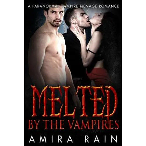 Melted By The Vampire - Paperback