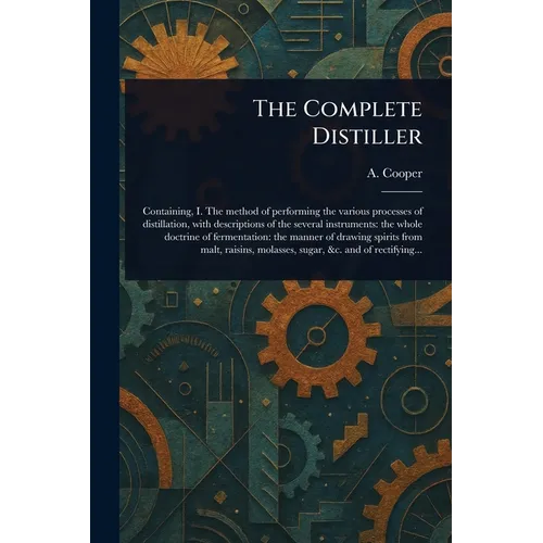 The Complete Distiller - Paperback