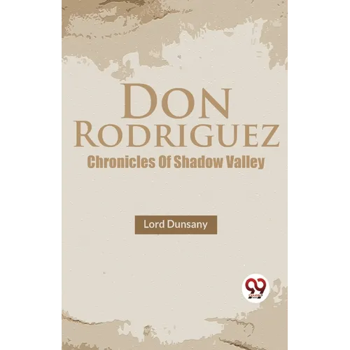 Don Rodriguez Chronicles Of Shadow Valley - Paperback