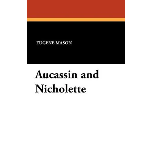Aucassin and Nicholette - Paperback
