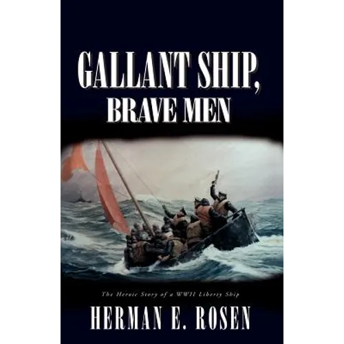 Gallant Ship, Brave Men - Paperback
