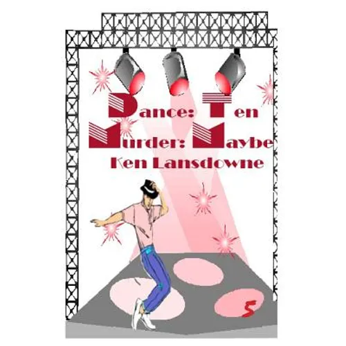 Dance: Ten Murder: Maybe?: A Bent Mystery - Paperback