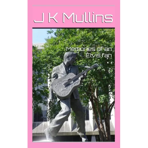 Memories of an Elvis fan - Paperback