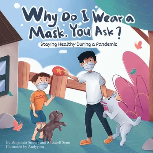 Why Do I Wear a Mask, You Ask? - Paperback