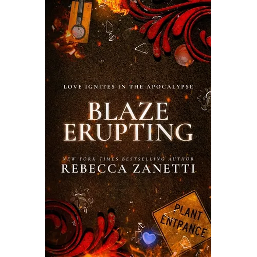 Blaze Erupting: (Previously published as a 1001 Dark Nights novella) - Paperback