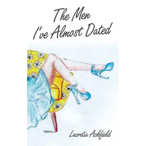 The Men I've Almost Dated - Paperback