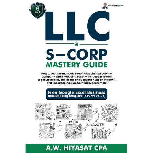 LLC and S-Corp Mastery Guide [6-in-1] - Paperback
