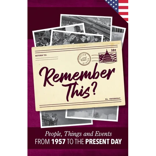 Remember This?: People, Things and Events from 1957 to the Present Day (US Edition) - Paperback
