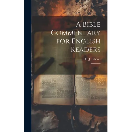 A Bible Commentary for English Readers: 1 - Hardcover