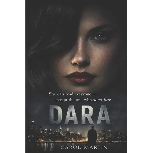 Dara: She can read everyone - Except the one who sees her - Paperback
