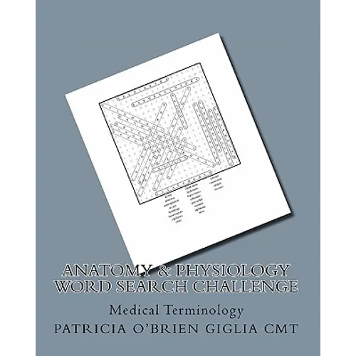 Anatomy & Physiology Word Search Challenge: Medical Terminology - Paperback