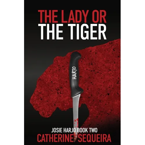 The Lady or the Tiger: Josie Harjo Book Two - Paperback