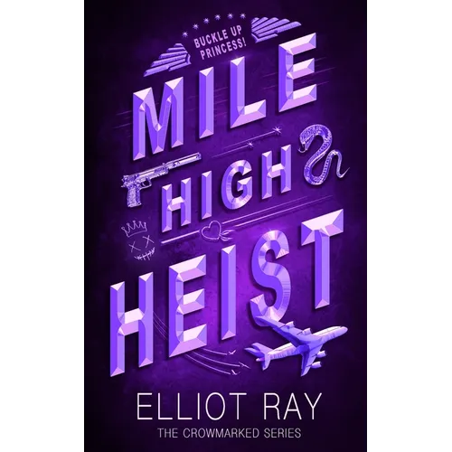 Mile High Heist: A Dark Heist Romance - Paperback